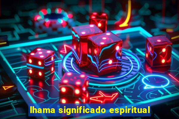 lhama significado espiritual